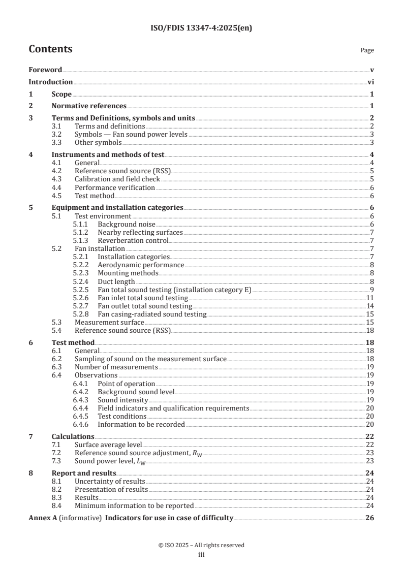 ISO/FDIS 13347-4 - Fans — Determination of fan sound power levels under standardized laboratory conditions — Part 4: Sound intensity method
Released:4. 04. 2025