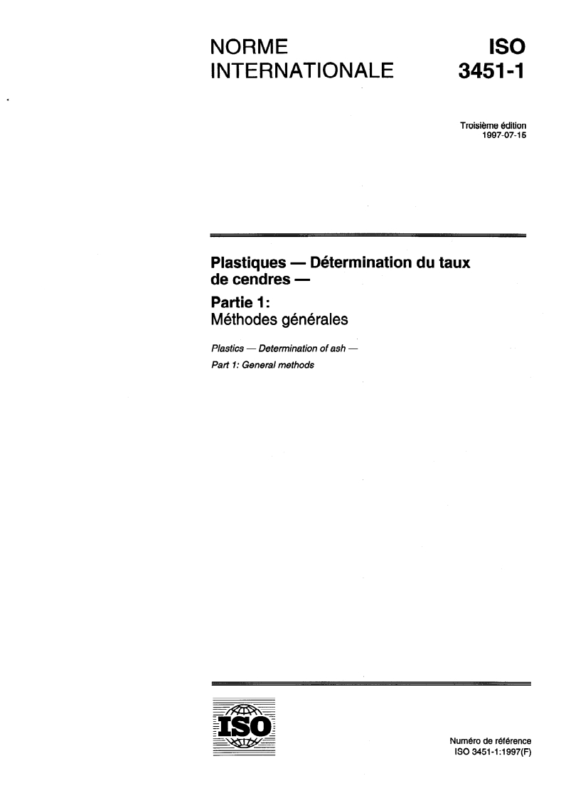 ISO 3451-1:1997 ISO 3451-1:1997 - Plastiques — Détermination du taux de cendres — Partie 1: Méthodes générales
Released:7/10/1997