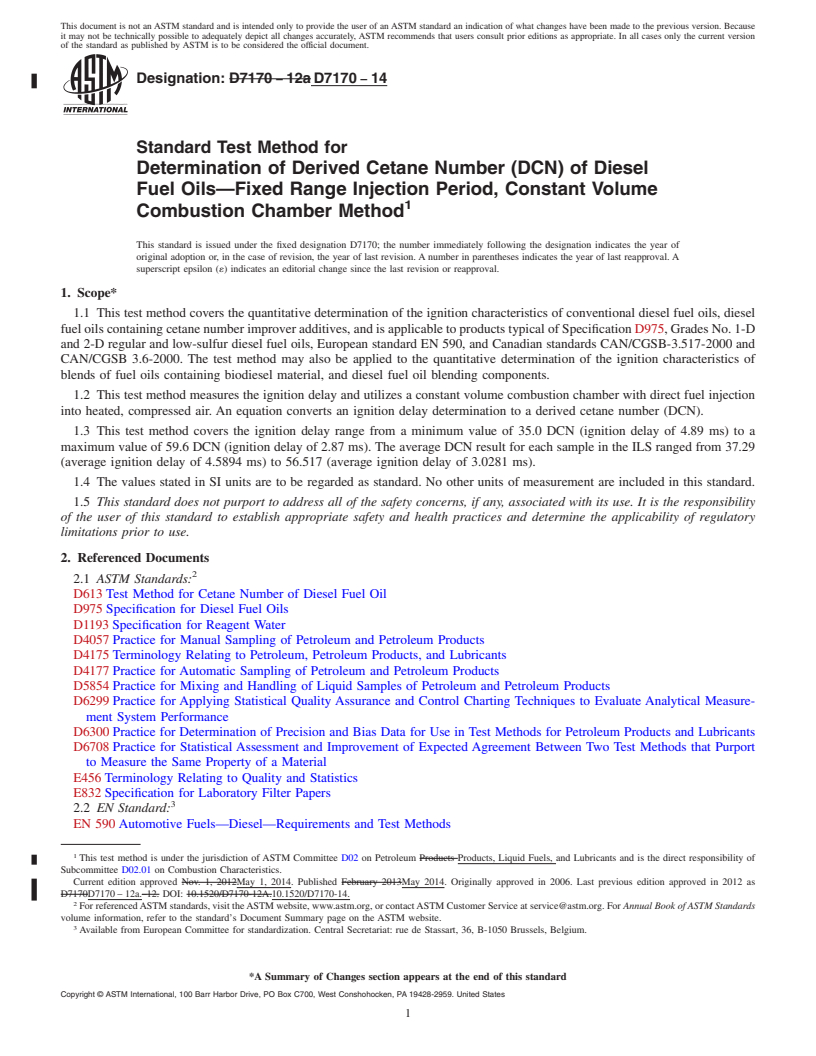 REDLINE ASTM D7170-14 - Standard Test Method for Determination of Derived Cetane Number &#40;DCN&#41; of Diesel Fuel  Oils&mdash;Fixed Range Injection Period, Constant Volume Combustion  Chamber Method