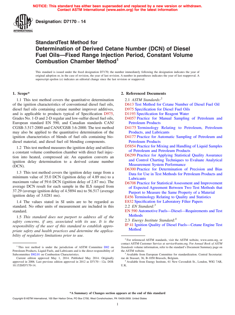 ASTM D7170-14 - Standard Test Method for Determination of Derived Cetane Number &#40;DCN&#41; of Diesel Fuel  Oils&mdash;Fixed Range Injection Period, Constant Volume Combustion  Chamber Method