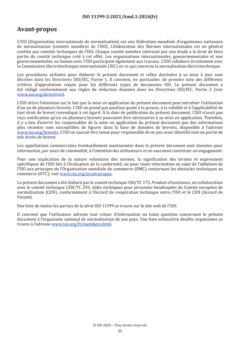 ISO 11199-2:2021/Amd 1:2024 - Produits d’assistance à la marche manipulés avec les deux bras — Exigences et méthodes d’essai — Partie 2: Déambulateurs — Amendement 1: Suppression des exigences relatives aux freins
Released:11/29/2024