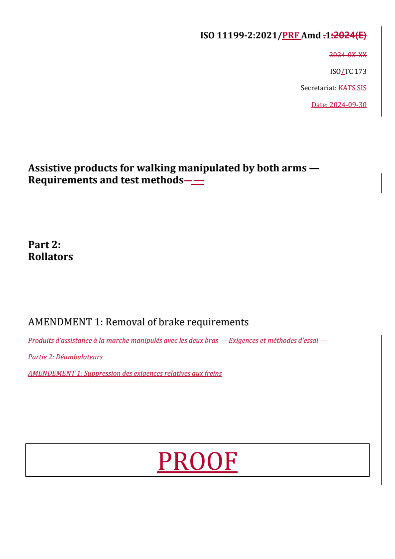 REDLINE ISO 11199-2:2021/PRF Amd 1 - Assistive products for walking manipulated by both arms — Requirements and test methods — Part 2: Rollators — Amendment 1: Removal of brake requirements
Released:1. 10. 2024