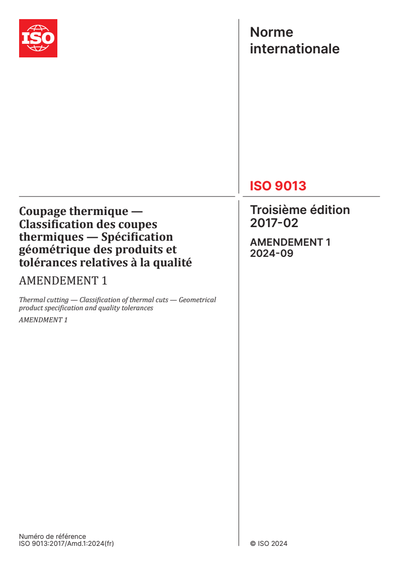 ISO 9013:2017/Amd 1:2024 - Coupage thermique — Classification des coupes thermiques — Spécification géométrique des produits et tolérances relatives à la qualité — Amendement 1
Released:10/3/2024