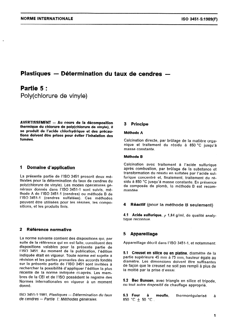 ISO 3451-5:1989 ISO 3451-5:1989 - Plastiques — Détermination du taux de cendres — Partie 5: Poly(chlorure de vinyle)
Released:9/7/1989