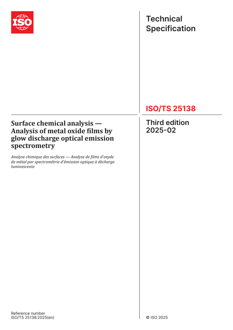 ISO/TS 25138:2025 - Surface chemical analysis — Analysis of metal oxide films by glow discharge optical emission spectrometry
Released:20. 02. 2025