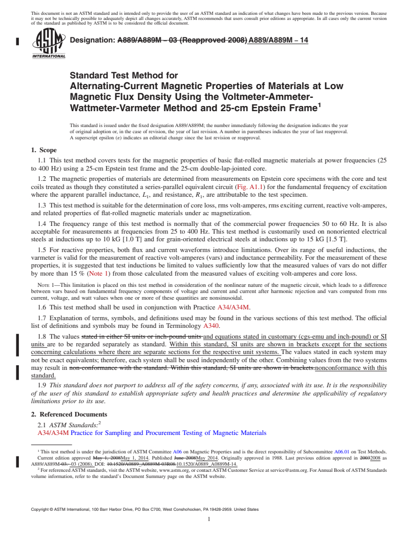 REDLINE ASTM A889/A889M-14 - Standard Test Method for  Alternating-Current Magnetic Properties of Materials at Low  Magnetic Flux Density Using the Voltmeter-Ammeter-Wattmeter-Varmeter  Method and 25-cm Epstein Frame