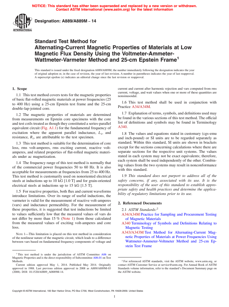 ASTM A889/A889M-14 - Standard Test Method for  Alternating-Current Magnetic Properties of Materials at Low  Magnetic Flux Density Using the Voltmeter-Ammeter-Wattmeter-Varmeter  Method and 25-cm Epstein Frame