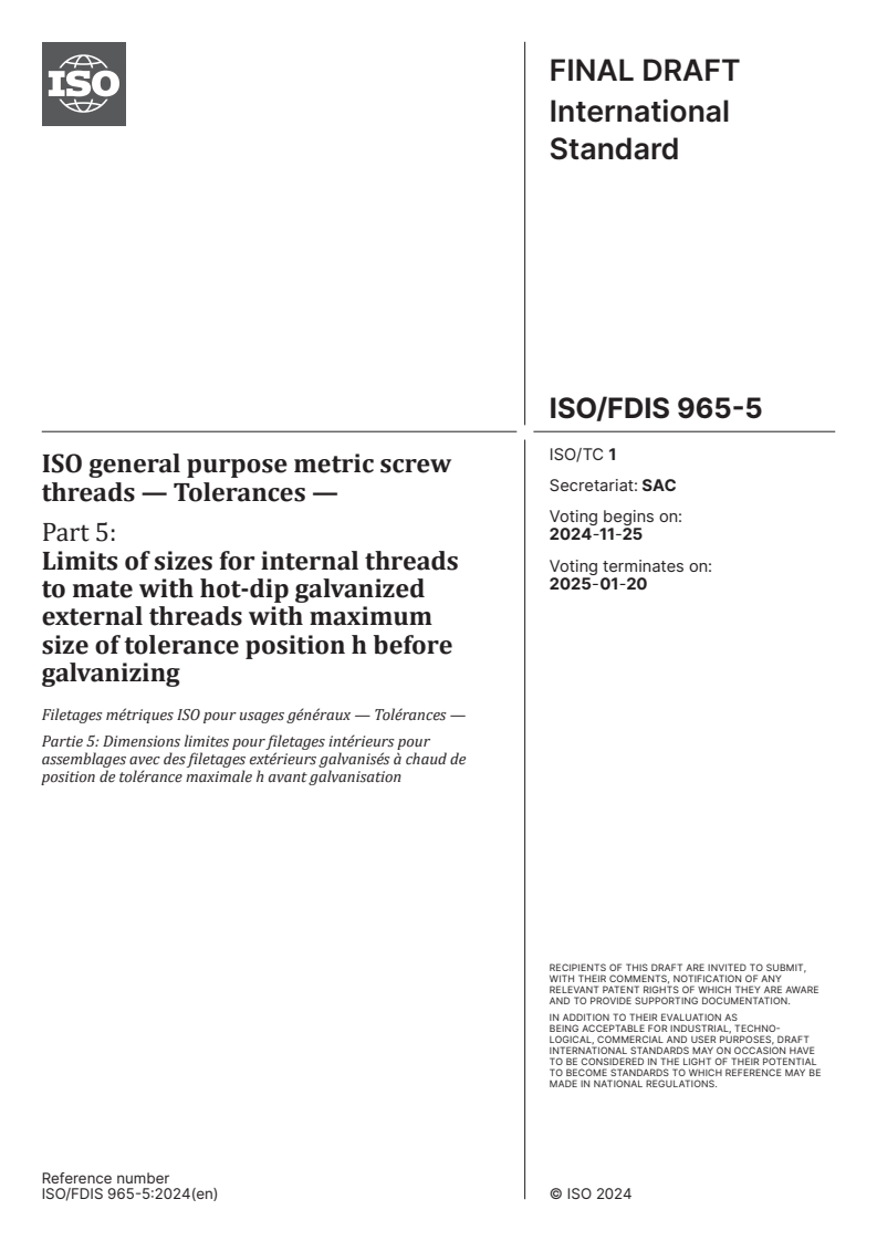 ISO/FDIS 965-5 - ISO general purpose metric screw threads — Tolerances — Part 5: Limits of sizes for internal threads to mate with hot-dip galvanized external threads with maximum size of tolerance position h before galvanizing
Released:11/11/2024