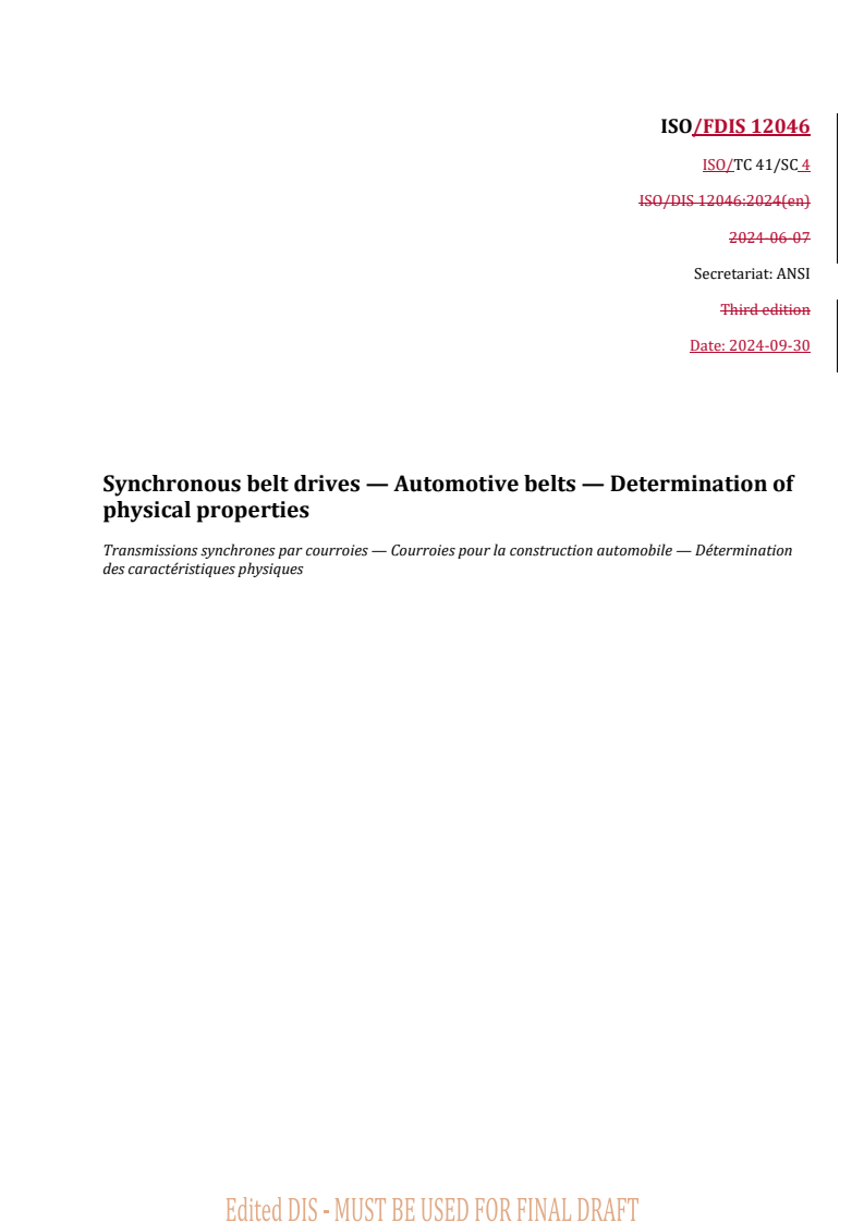 REDLINE ISO/FDIS 12046 - Synchronous belt drives — Automotive belts — Determination of physical properties
Released:1. 10. 2024