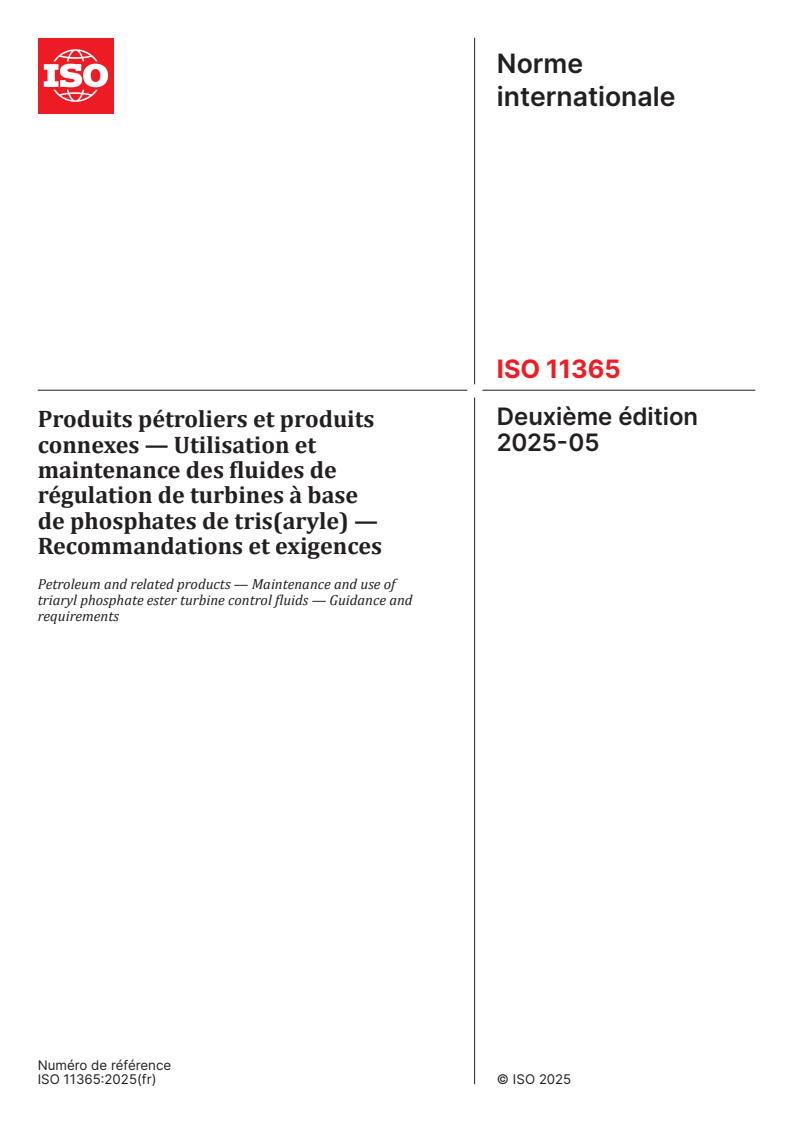 ISO 11365:2025 - Produits pétroliers et produits connexes — Utilisation et maintenance des fluides de régulation de turbines à base de phosphates de tris(aryle) — Recommandations et exigences
Released:2. 05. 2025