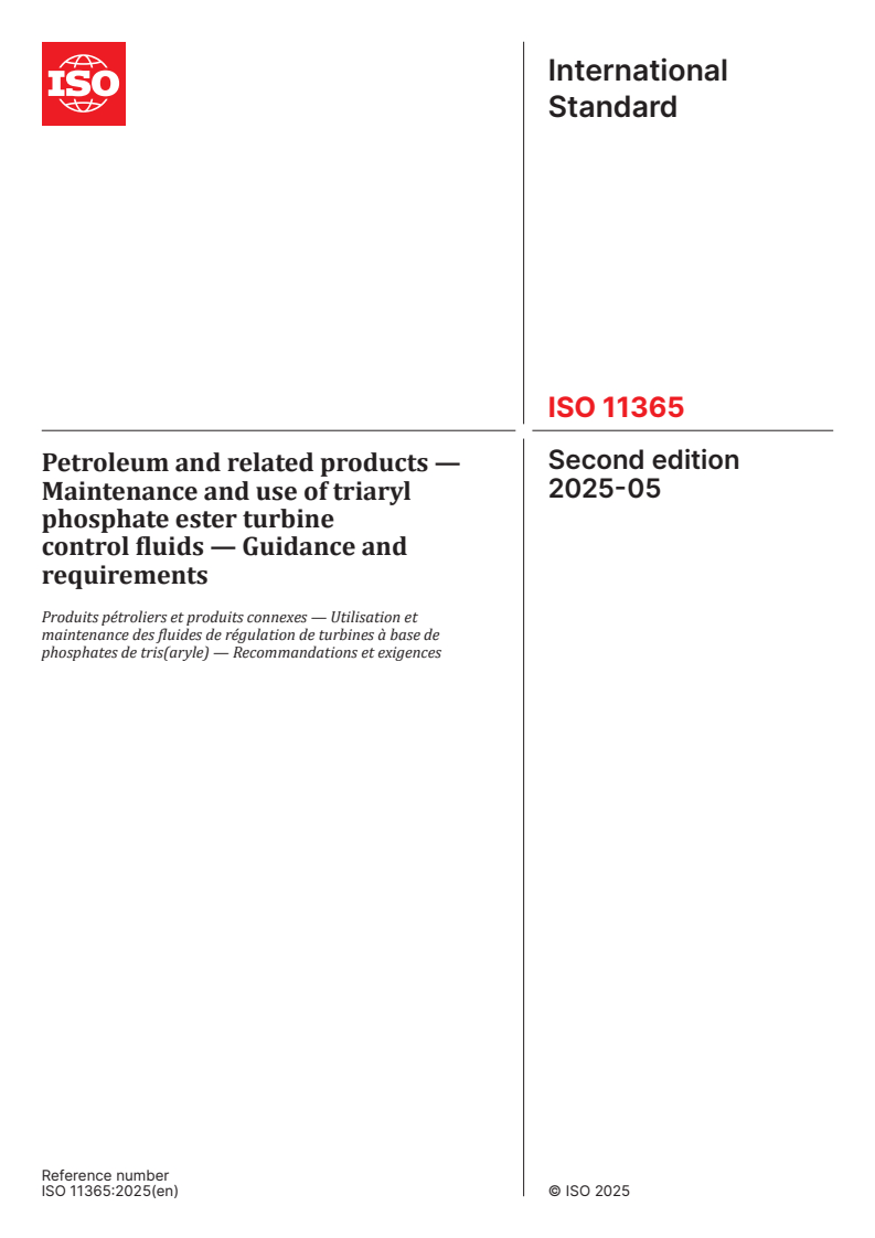ISO 11365:2025 - Petroleum and related products — Maintenance and use of triaryl phosphate ester turbine control fluids — Guidance and requirements
Released:2. 05. 2025