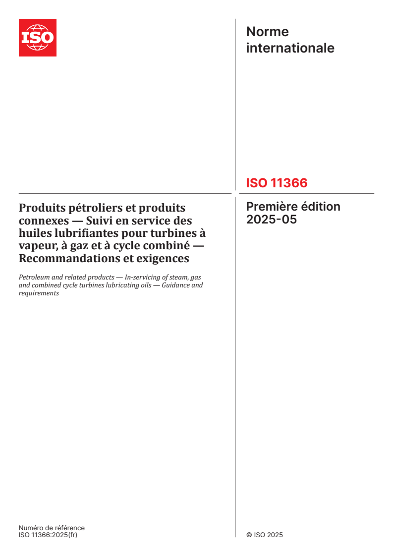 ISO 11366:2025 - Produits pétroliers et produits connexes — Suivi en service des huiles lubrifiantes pour turbines à vapeur, à gaz et à cycle combiné — Recommandations et exigences
Released:6. 05. 2025
