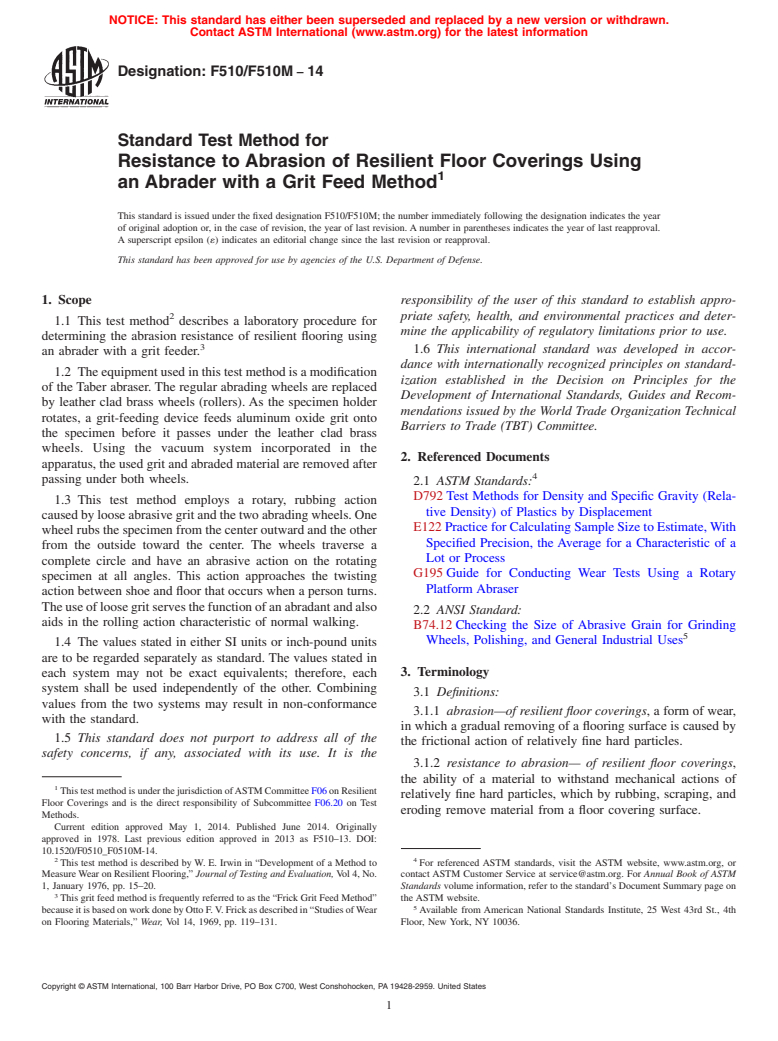 ASTM F510/F510M-14 - Standard Test Method for  Resistance to Abrasion of Resilient Floor Coverings Using an  Abrader with a Grit Feed Method