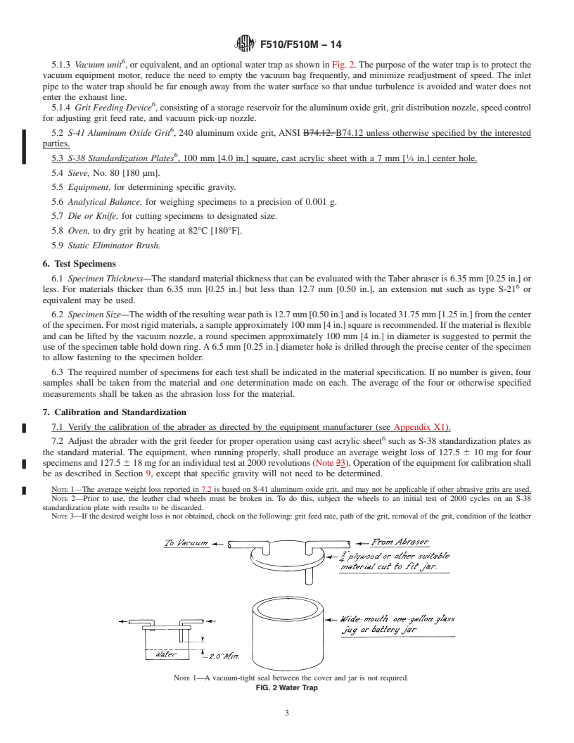 REDLINE ASTM F510/F510M-14 - Standard Test Method for  Resistance to Abrasion of Resilient Floor Coverings Using an  Abrader with a Grit Feed Method