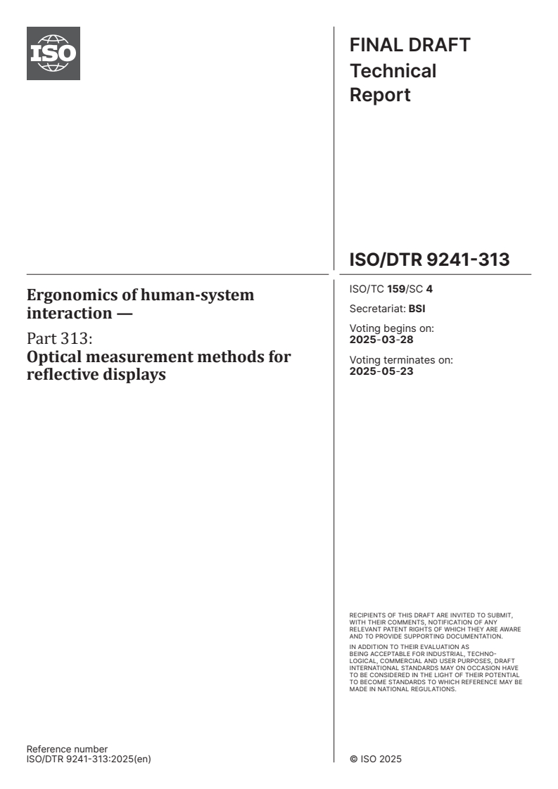 ISO/DTR 9241-313 - Ergonomics of human-system interaction — Part 313: Optical measurement methods for reflective displays
Released:14. 03. 2025