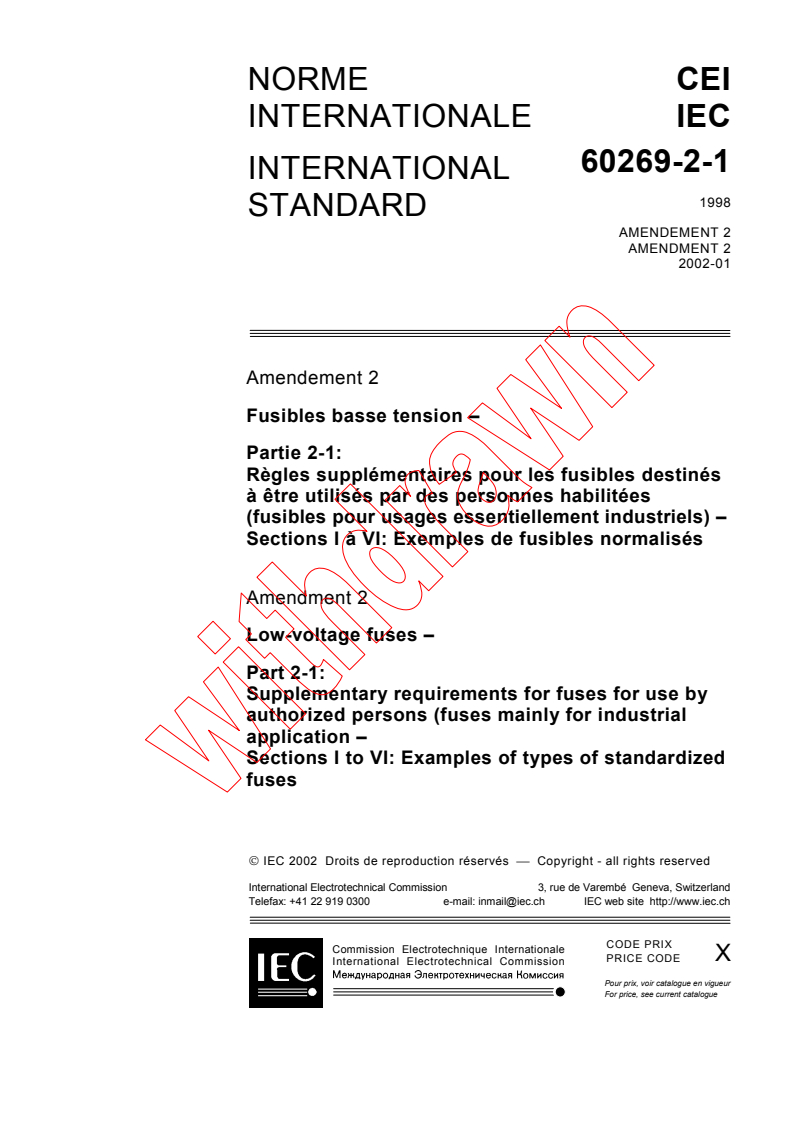 IEC 60269-2-1:1998/AMD2:2002 - Amendment 2 - Low-voltage fuses - Part 2-1: Supplementary requirements for fuses for use by authorized persons (fuses mainly for industrial application) - Sections I to V: Examples of types of standardized fuses
Released:1/24/2002
Isbn:2831861543
