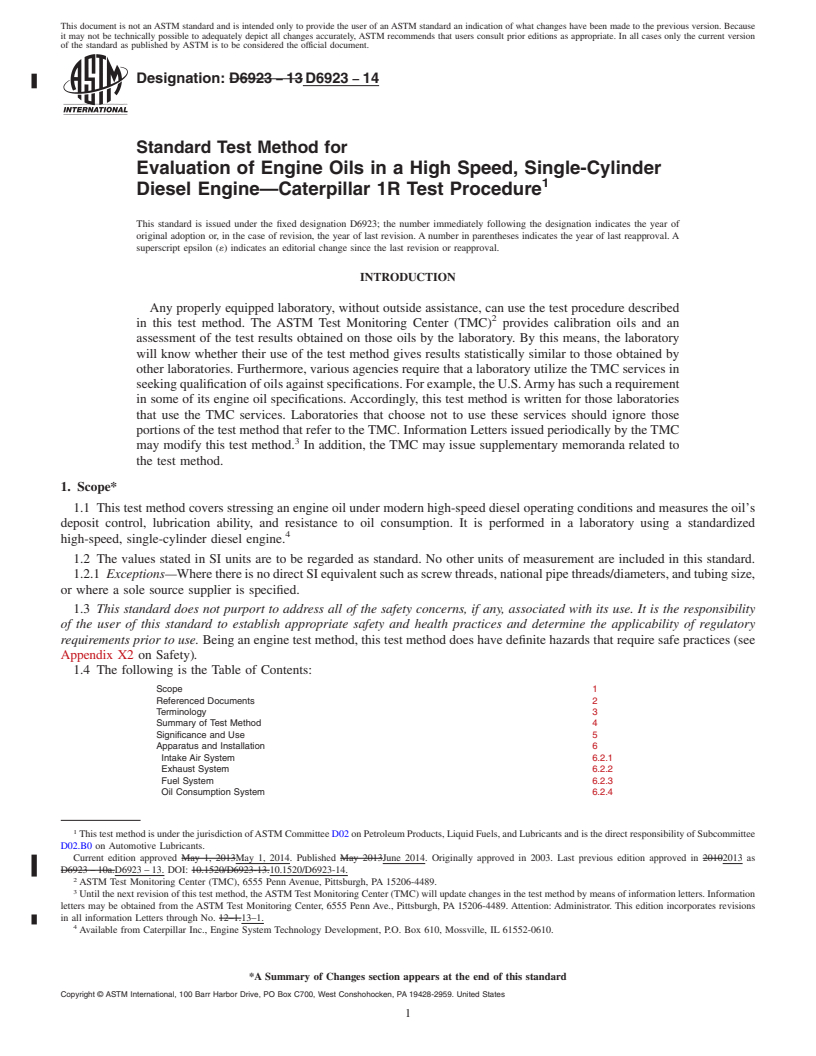 REDLINE ASTM D6923-14 - Standard Test Method for  Evaluation of Engine Oils in a High Speed, Single-Cylinder   Diesel Engine&mdash;Caterpillar 1R Test Procedure