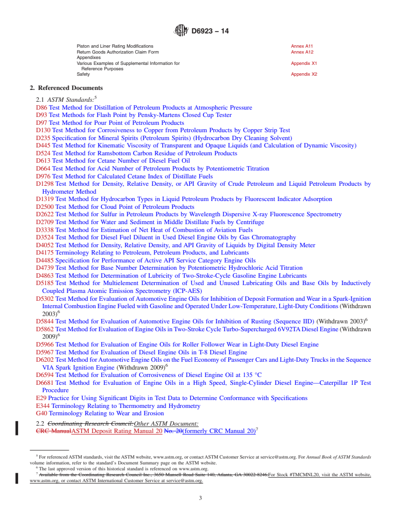 REDLINE ASTM D6923-14 - Standard Test Method for  Evaluation of Engine Oils in a High Speed, Single-Cylinder   Diesel Engine&mdash;Caterpillar 1R Test Procedure