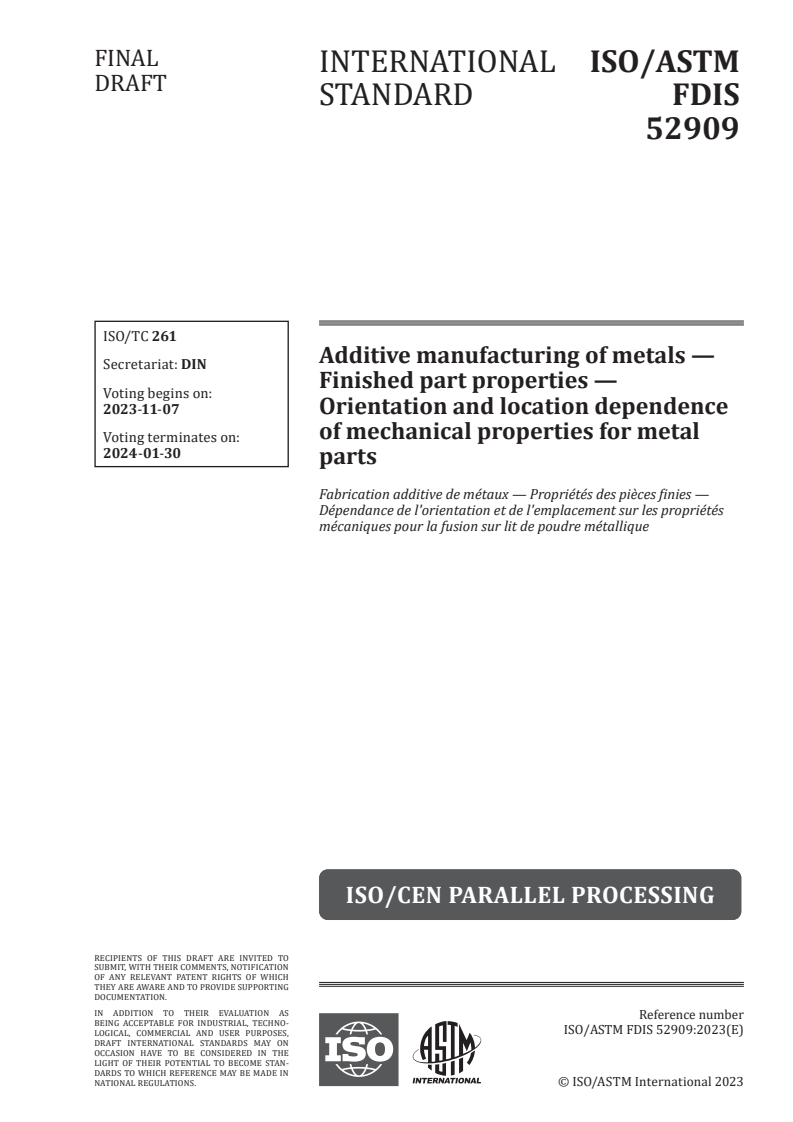 ISO/ASTM FDIS 52909 - Additive manufacturing of metals — Finished part properties — Orientation and location dependence of mechanical properties for metal parts
Released:24. 10. 2023