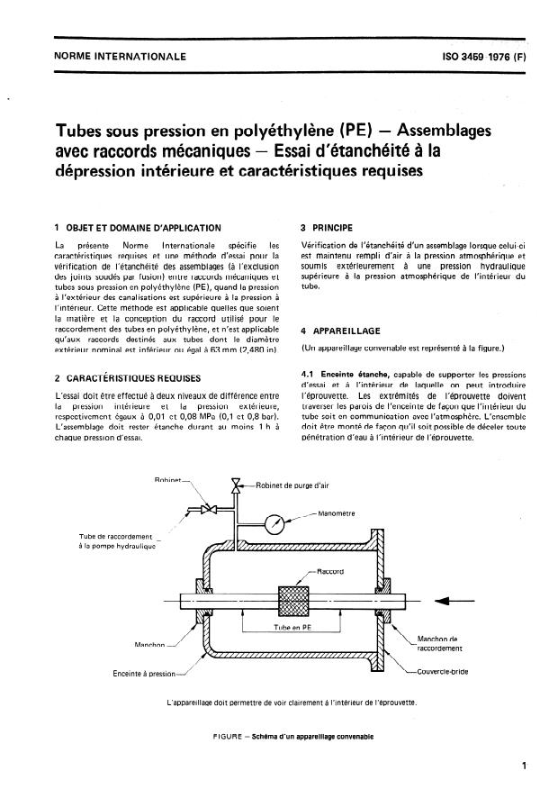 ISO 3459:1976 - Tubes sous pression en polyéthylene (PE) -- Assemblages avec raccords mécaniques -- Essai d'étanchéité a la dépression intérieure et caractéristiques requises