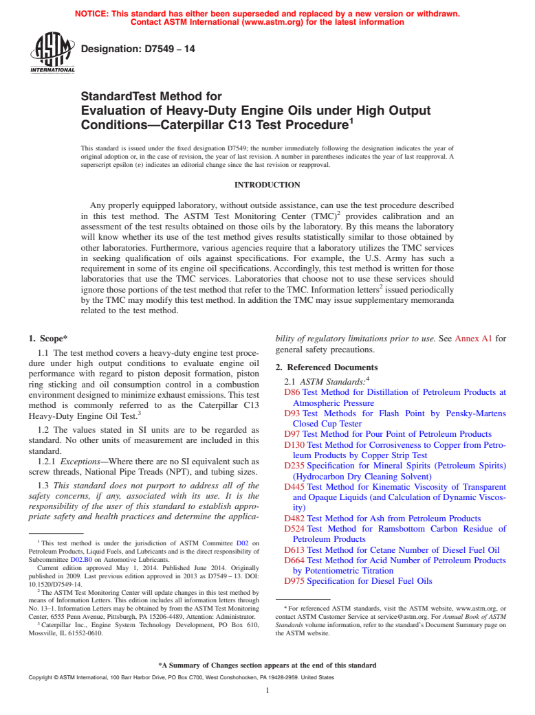 ASTM D7549-14 - Standard Test Method for  Evaluation of Heavy-Duty Engine Oils under High Output Conditions&mdash;Caterpillar  C13 Test Procedure