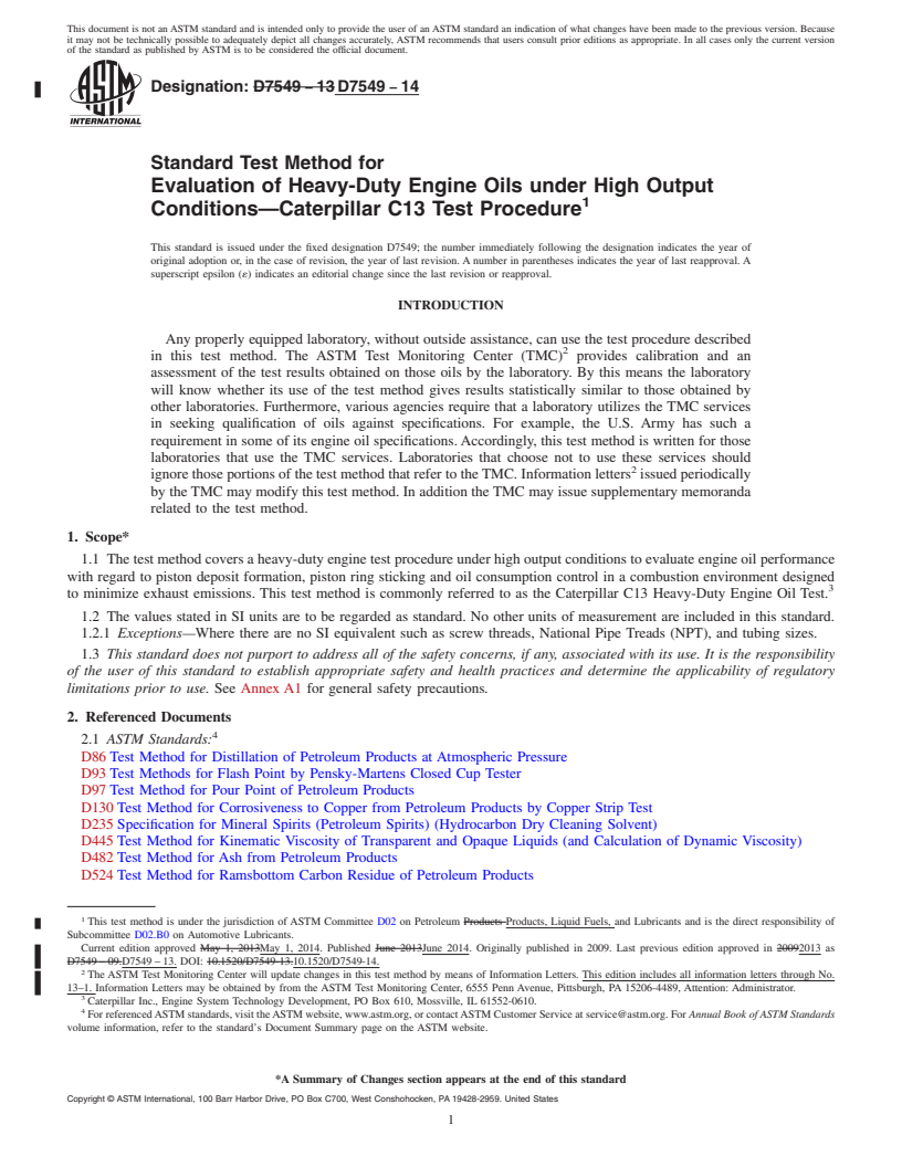 REDLINE ASTM D7549-14 - Standard Test Method for  Evaluation of Heavy-Duty Engine Oils under High Output Conditions&mdash;Caterpillar  C13 Test Procedure