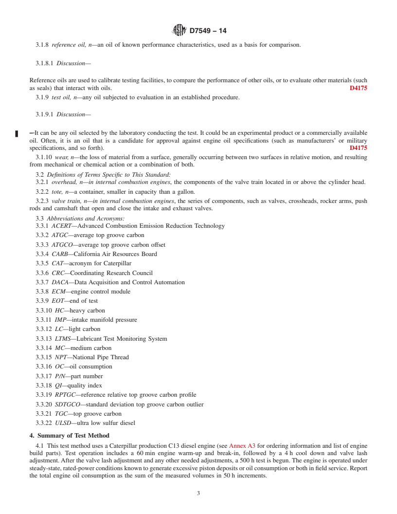 REDLINE ASTM D7549-14 - Standard Test Method for  Evaluation of Heavy-Duty Engine Oils under High Output Conditions&mdash;Caterpillar  C13 Test Procedure