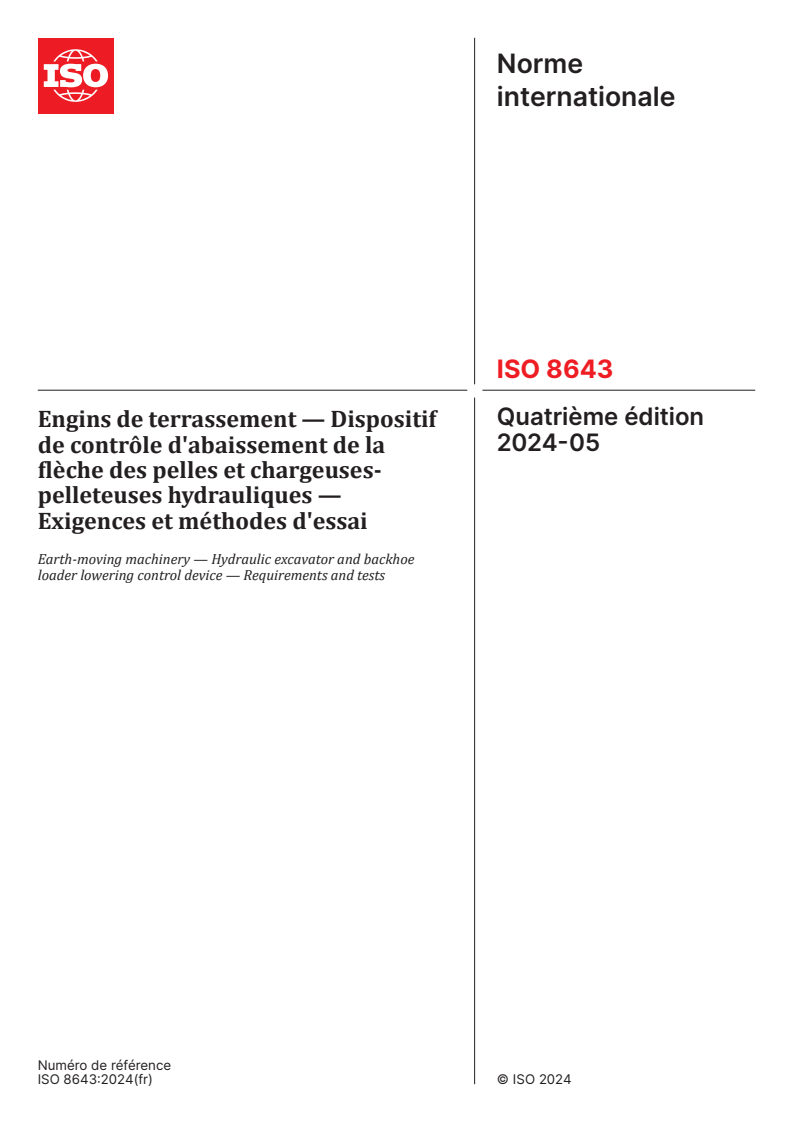 ISO 8643:2024 - Engins de terrassement — Dispositif de contrôle d'abaissement de la flèche des pelles et chargeuses-pelleteuses hydrauliques — Exigences et méthodes d'essai
Released:8. 05. 2024