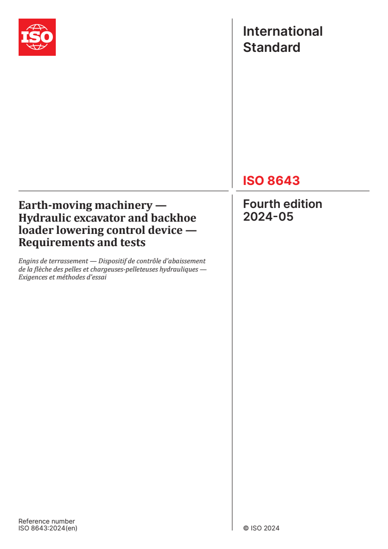 ISO 8643:2024 - Earth-moving machinery — Hydraulic excavator and backhoe loader lowering control device — Requirements and tests
Released:8. 05. 2024