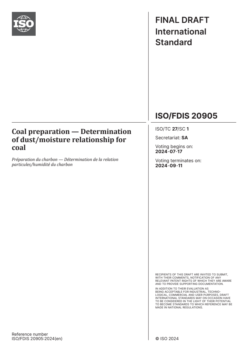 ISO/FDIS 20905 - Coal preparation — Determination of dust/moisture relationship for coal
Released:3. 07. 2024
