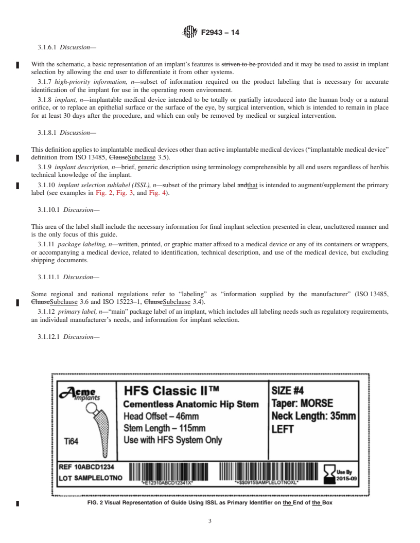 REDLINE ASTM F2943-14 - Standard Guide for Presentation of End User Labeling Information for Musculoskeletal  Implants