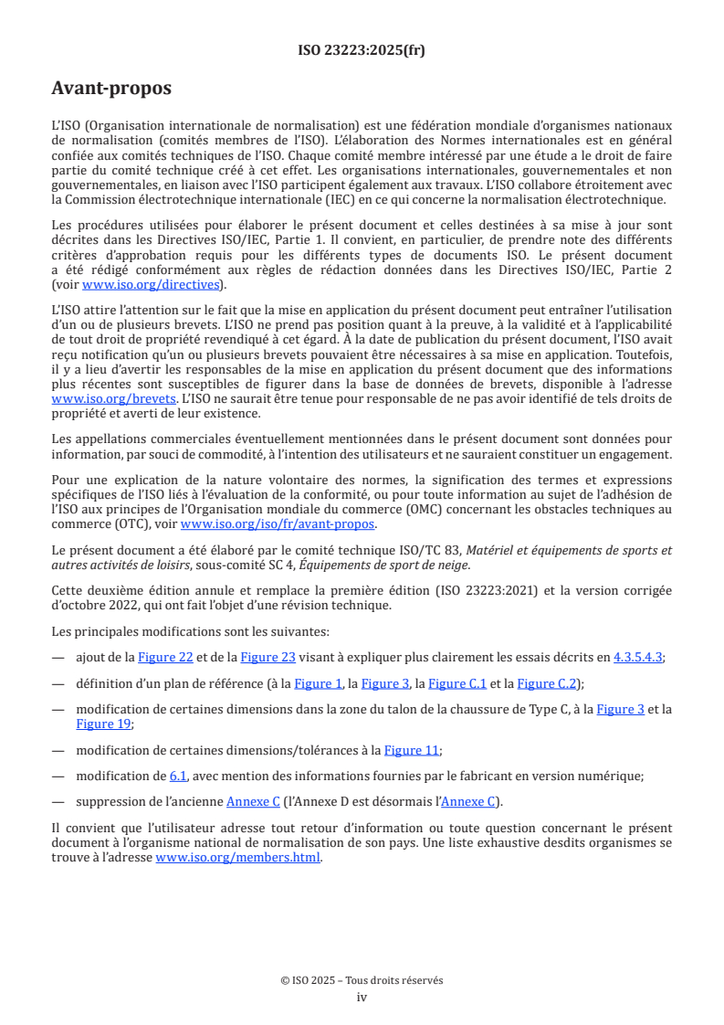 ISO 23223:2025 ISO 23223:2025 - Chaussures de ski pour skis alpins dotées de semelles de marche améliorées — Zone de contact avec les fixations de ski alpin — Exigences, méthodes d’essai et marquage
Released:19. 02. 2025 - Page 4 preview