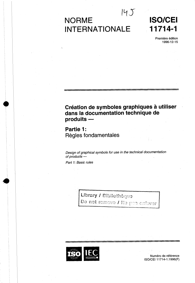 ISO/IEC 11714-1:1996 - Création de symboles graphiques à utiliser dans la documentation technique de produits — Partie 1: Règles fondamentales
Released:12/26/1996