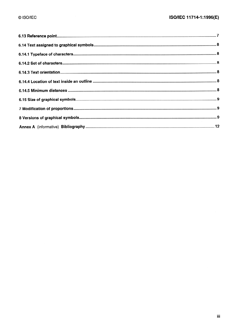 ISO/IEC 11714-1:1996 - Design of graphical symbols for use in the technical documentation of products — Part 1: Basic rules
Released:12/26/1996