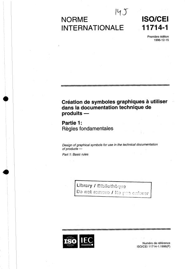 ISO/IEC 11714-1:1996 - Création de symboles graphiques a utiliser dans la documentation technique de produits