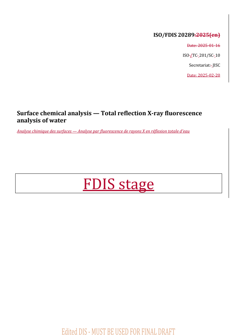 REDLINE ISO/FDIS 20289 - Surface chemical analysis — Total reflection X-ray fluorescence analysis of water
Released:20. 02. 2025