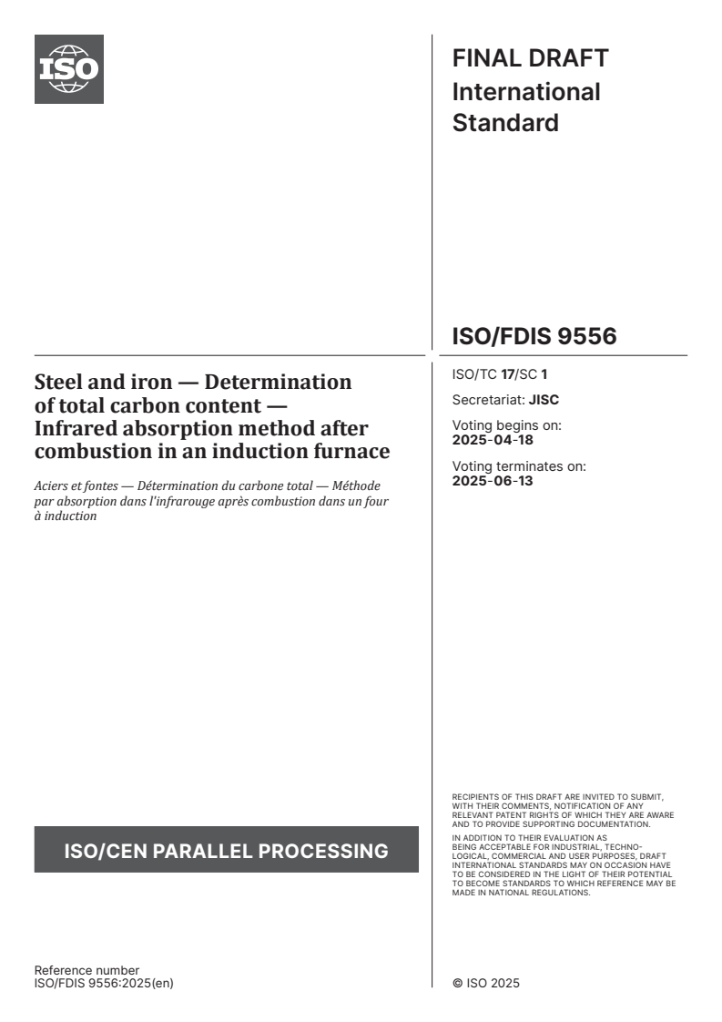 ISO/FDIS 9556 - Steel and iron — Determination of total carbon content — Infrared absorption method after combustion in an induction furnace
Released:4. 04. 2025