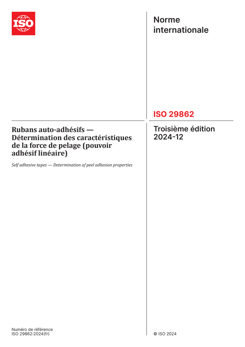 ISO 29862:2024 - Rubans auto-adhésifs — Détermination des caractéristiques de la force de pelage (pouvoir adhésif linéaire)
Released:12/3/2024