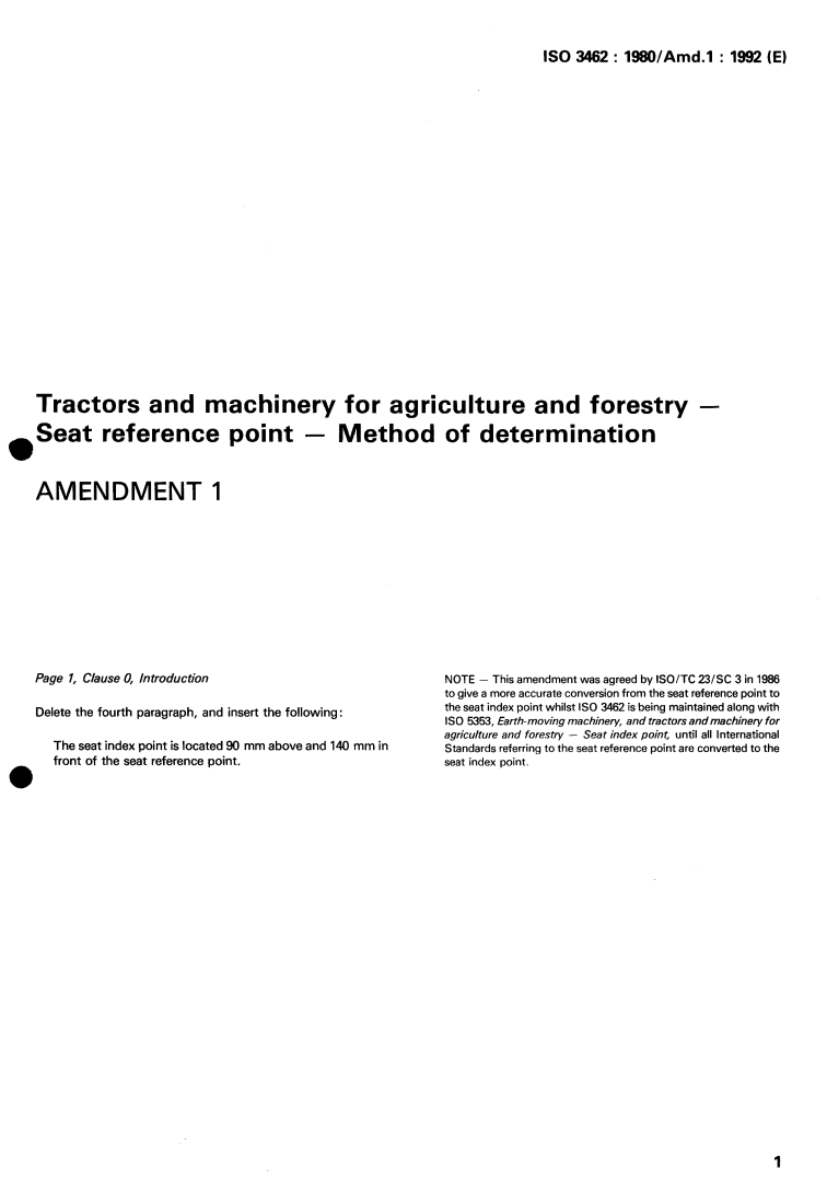 ISO 3462:1980/Amd 1:1992 - Tractors and machinery for agriculture and forestry — Seat reference point — Method of determination — Amendment 1
Released:3/5/1992