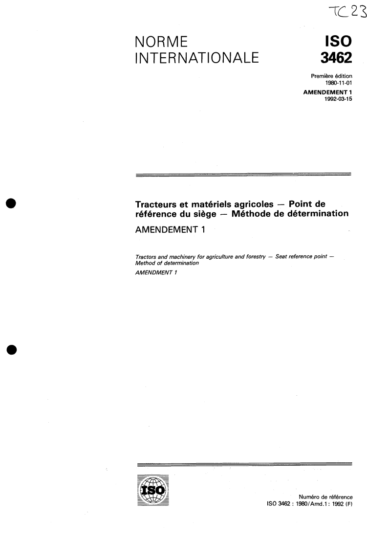 ISO 3462:1980/Amd 1:1992 - Tracteurs et matériels agricoles — Point de référence du siège — Méthode de détermination — Amendement 1
Released:3/5/1992
