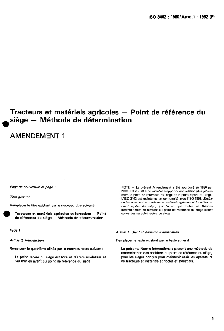 ISO 3462:1980/Amd 1:1992 - Tracteurs et matériels agricoles — Point de référence du siège — Méthode de détermination — Amendement 1
Released:3/5/1992