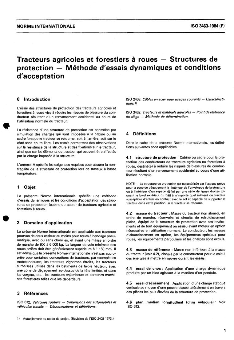 ISO 3463:1984 - Agricultural and forestry wheeled tractors — Protective structures — Dynamic test method and acceptance conditions
Released:5/1/1984