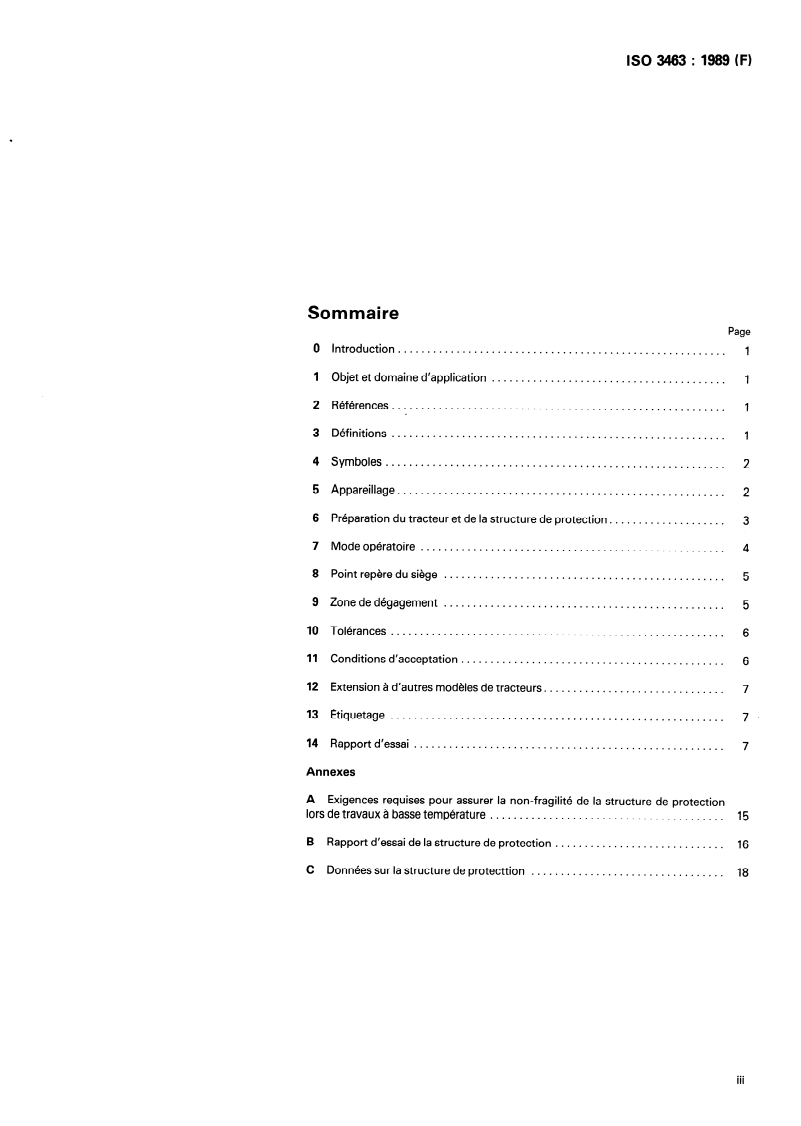 ISO 3463:1989 ISO 3463:1989 - Tracteurs agricoles et forestiers à roues — Structures de protection — Méthode d'essais dynamiques et conditions d'acceptation
Released:10/5/1989