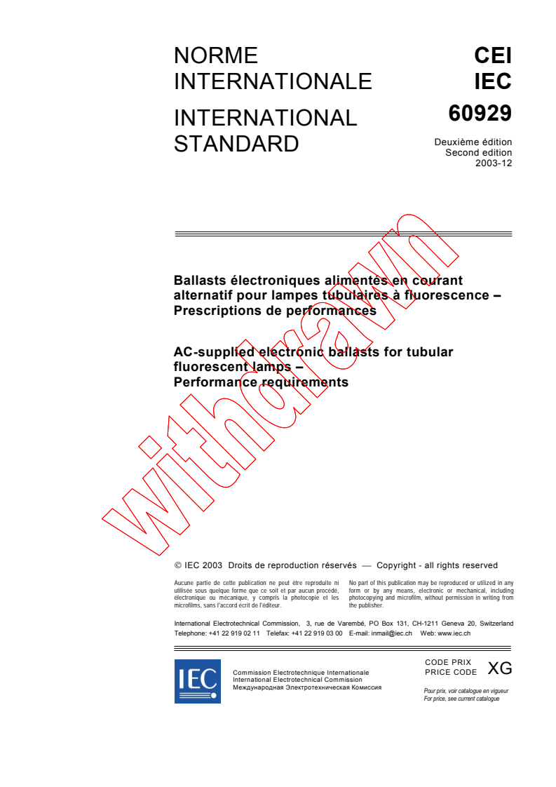 IEC 60929:2003 - AC-supplied electronic ballasts for tubular fluorescent lamps - Performance requirements
Released:12/19/2003
Isbn:2831873290