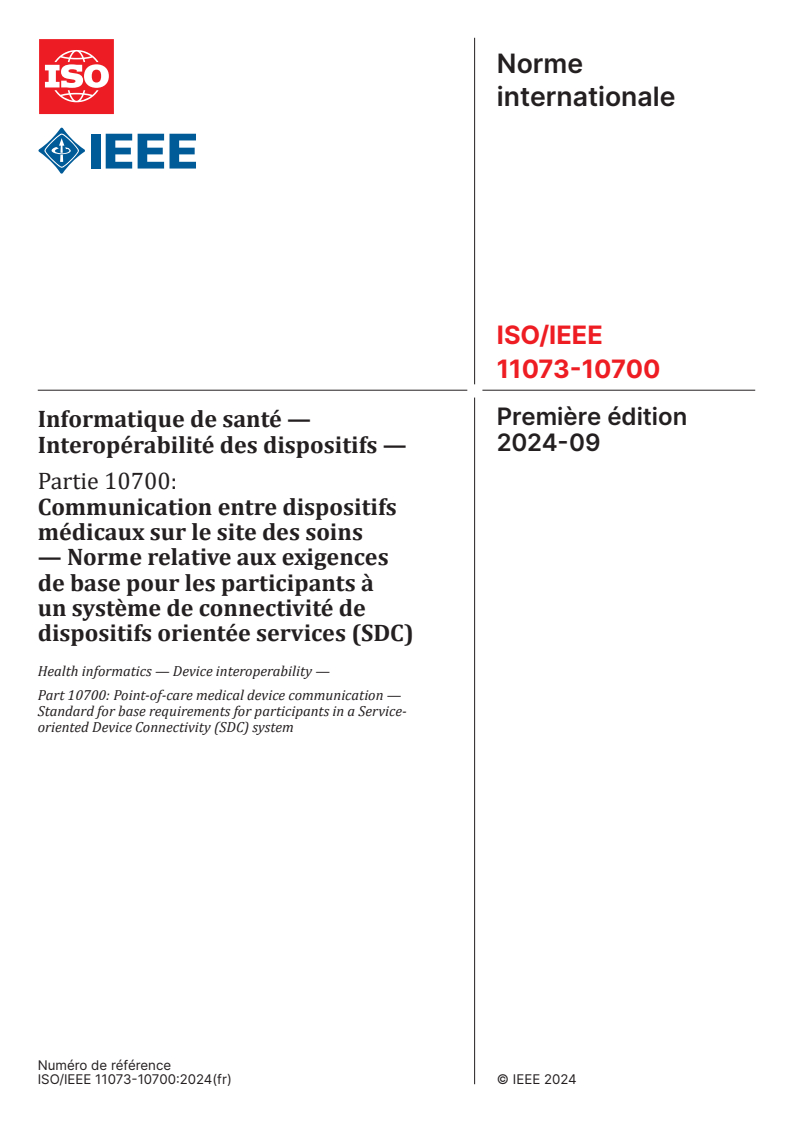 ISO/IEEE 11073-10700:2024 - Informatique de santé — Interopérabilité des dispositifs — Partie 10700: Communication entre dispositifs médicaux sur le site des soins — Norme relative aux exigences de base pour les participants à un système de connectivité de dispositifs orientée services (SDC)
Released:16. 09. 2024