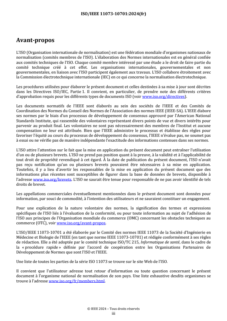 ISO/IEEE 11073-10701:2024 - Informatique de santé — Interopérabilité des dispositifs — Partie 10701: Communication entre dispositifs médicaux sur le site de soins — Fourniture de métriques par les participants à un système de connectivité des dispositifs orientée services (SDC)
Released:16. 09. 2024