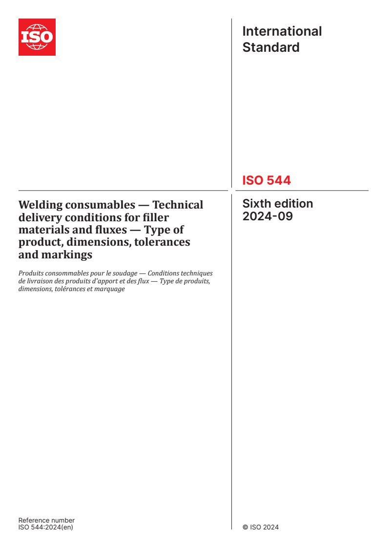 ISO 544:2024 - Welding consumables — Technical delivery conditions for filler materials and fluxes — Type of product, dimensions, tolerances and markings
Released:13. 09. 2024