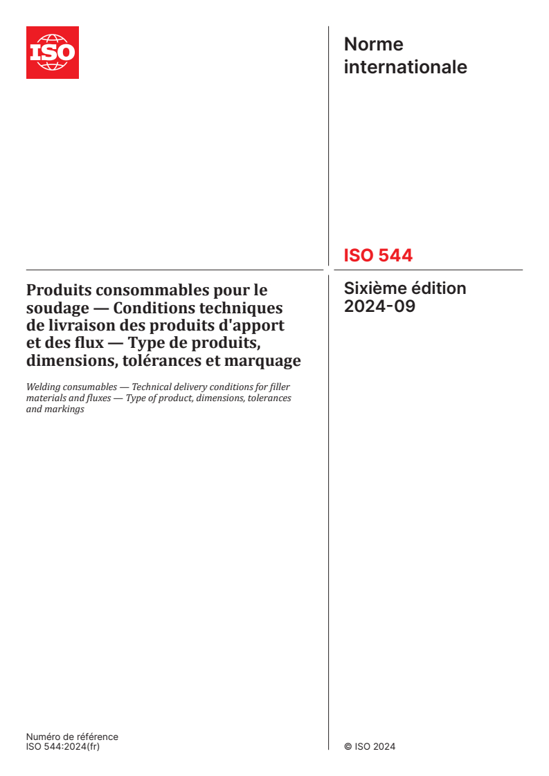 ISO 544:2024 - Produits consommables pour le soudage — Conditions techniques de livraison des produits d'apport et des flux — Type de produits, dimensions, tolérances et marquage
Released:13. 09. 2024