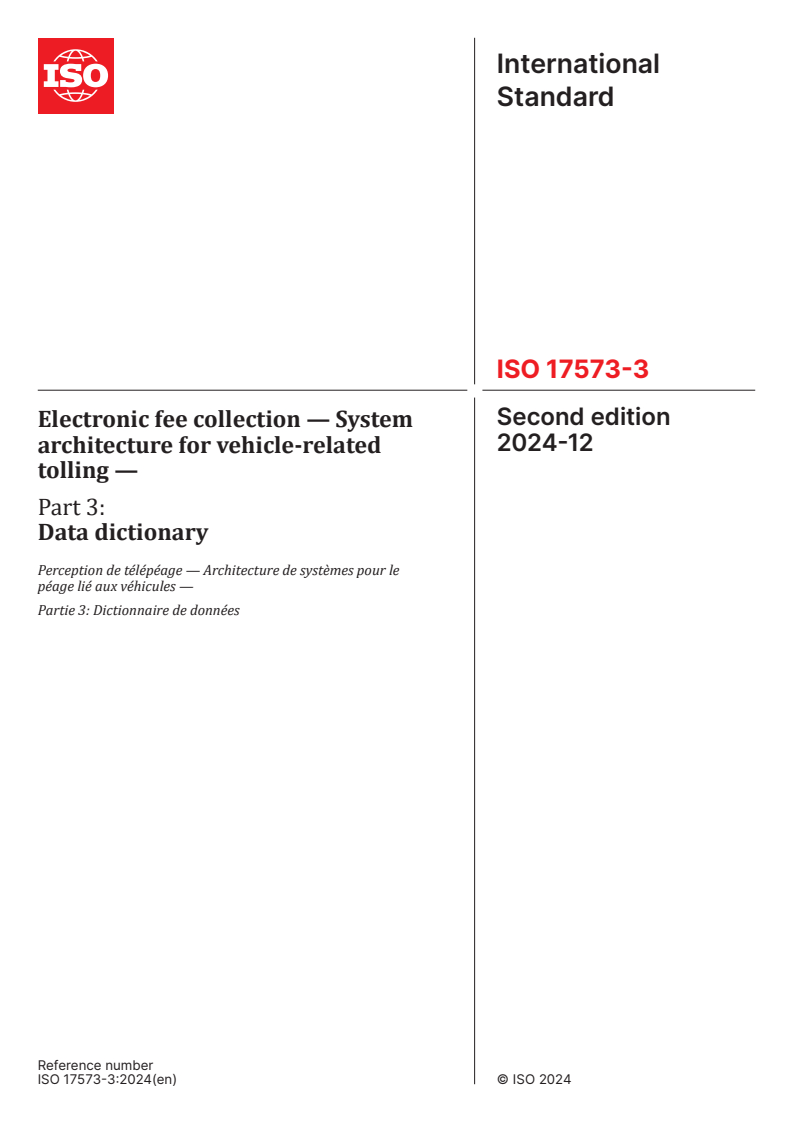 ISO 17573-3:2024 - Electronic fee collection — System architecture for vehicle-related tolling — Part 3: Data dictionary
Released:12/13/2024