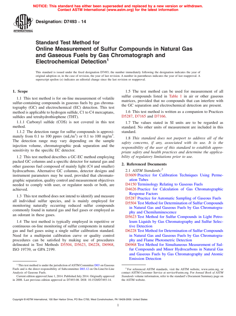 ASTM D7493-14 - Standard Test Method for  Online Measurement of Sulfur Compounds in Natural Gas and Gaseous  Fuels by Gas Chromatograph and Electrochemical Detection